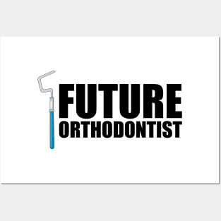 Future Orthodontist Posters and Art